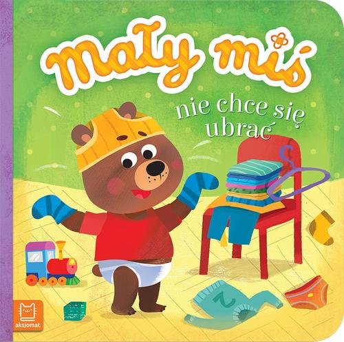 Image of Mały miś nie chce się ubrać