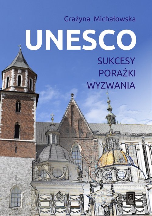 Image of UNESCO Sukcesy, porażki, wyzwania