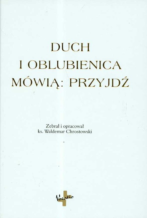 Image of Duch i oblubienica mówią: Przyjdź