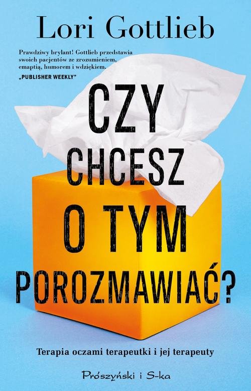 Image of Czy chcesz o tym porozmawiać? Terapia oczami terapeutki i jej terapeuty