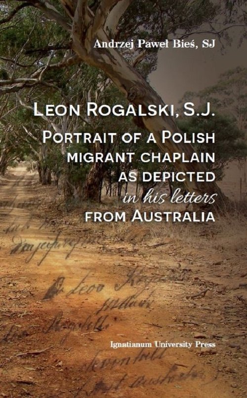 Image of Leon Rogalski, S.J.: Portrait of a Polish migrant chaplain as depicted in his letters from Australia