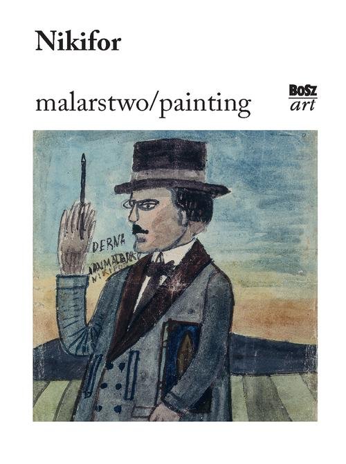 Image of Nikifor. Malarstwo