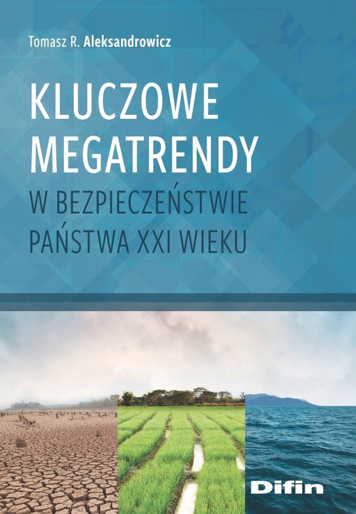 Image of Kluczowe megatrendy w bezpieczeństwie państwa XXI wieku