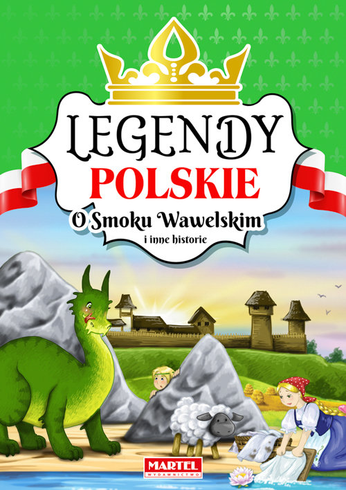 Image of Legendy polskie O smoku wawelskim i inne historie