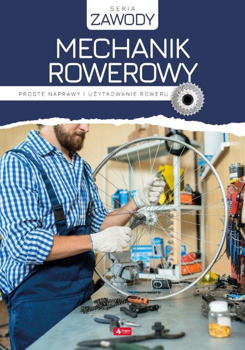 Image of Mechanik rowerowy Proste naprawy i użytkowanie roweru