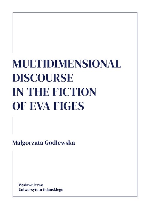 Image of Multidimensional discourse in the fiction of Eva Figes