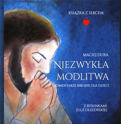 Image of Niezwykła modlitwa Komentarze biblijne dla dzieci