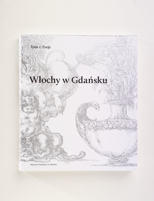 Image of Włochy w Gdańsku Tom 1 Eseje Tom 2 Katalog zabytków