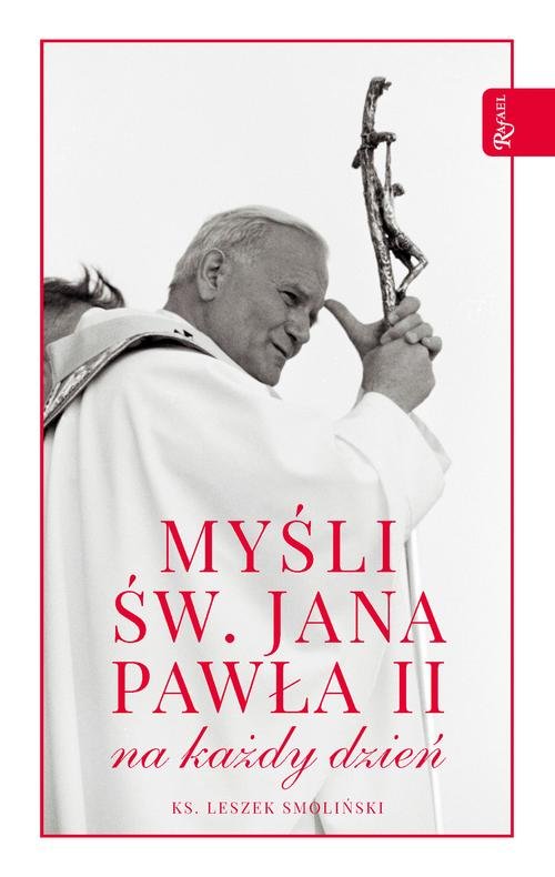 Image of Myśli św. Jana Pawła II na każdy dzień