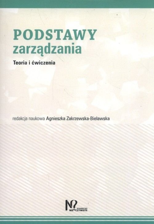 Image of Podstawy zarządzania Teoria i ćwiczenia