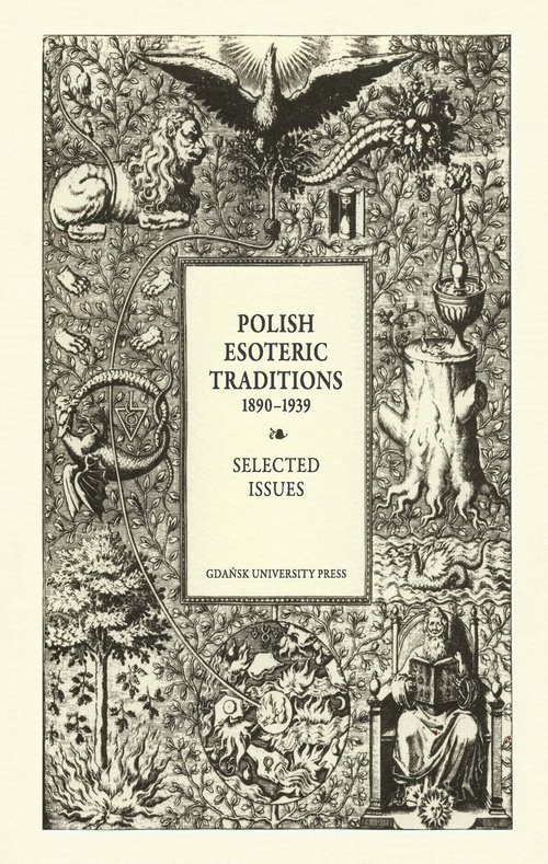 Image of Polish Esoteric Traditions 1890-1939. Selected Issues