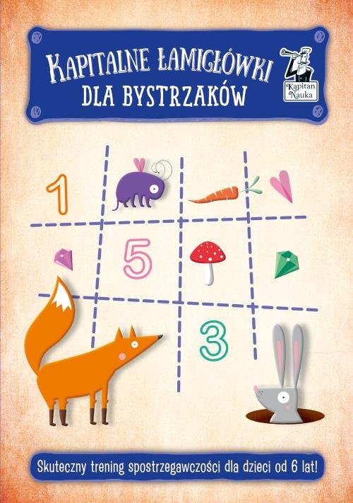 Image of Kapitalne łamigłówki dla bystrzaków Skuteczny trening spostrzegawczości dla dzieci od 6 lat