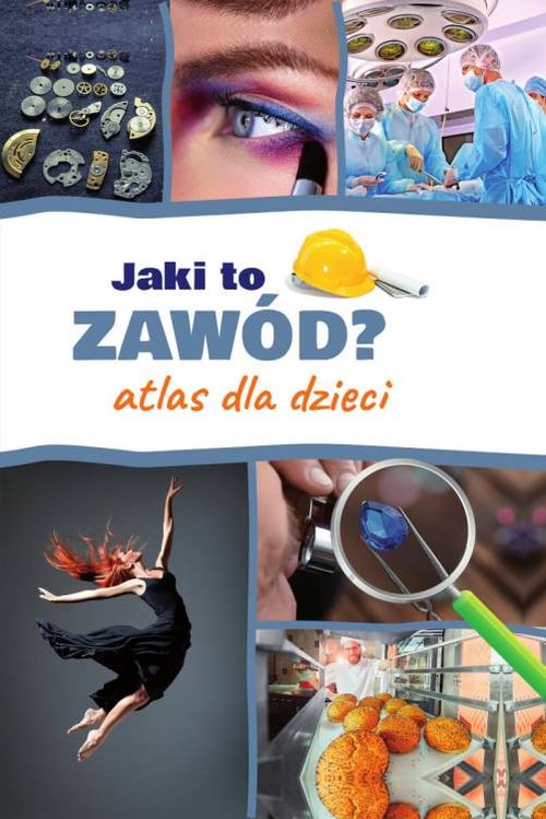 Image of Jaki to zawód? Atlas dla dzieci