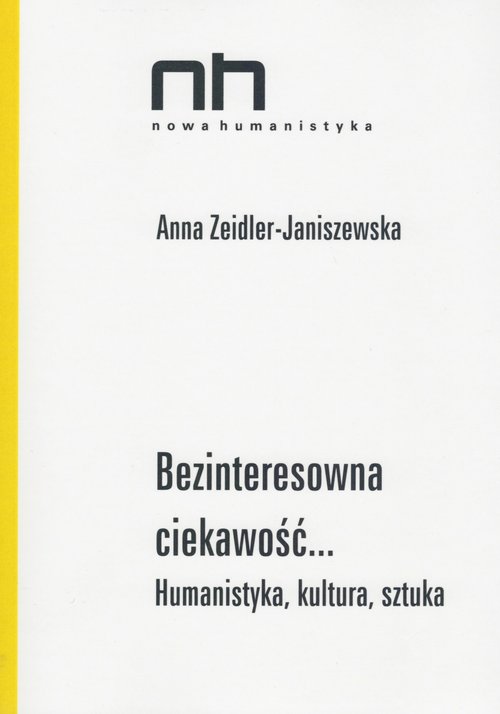 Image of Bezinteresowna ciekawość Humanistyka, kultura, sztuka