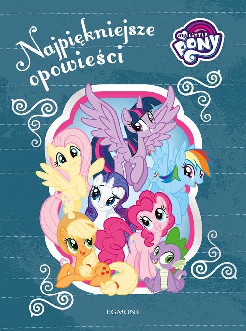 Image of My Little Pony Najpiękniejsze opowieści