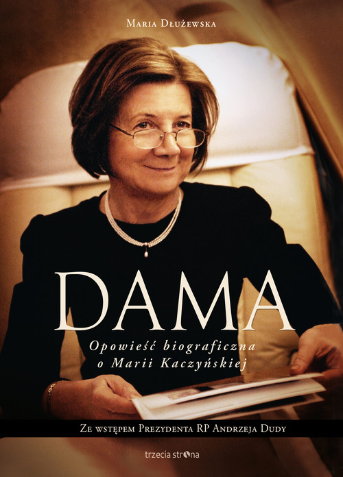 Image of Dama Opowieść biograficzna o Marii Kaczyńskiej