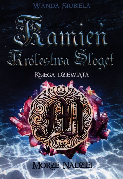 Image of Kamień Królestwa Sloget Morze Nadziei Księga dziewiąta