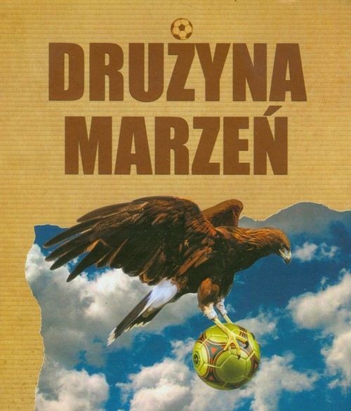 Image of Drużyna marzeń
