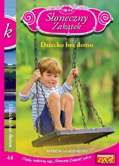 Image of Słoneczny zakątek Tom 44 Dziecko bez domu