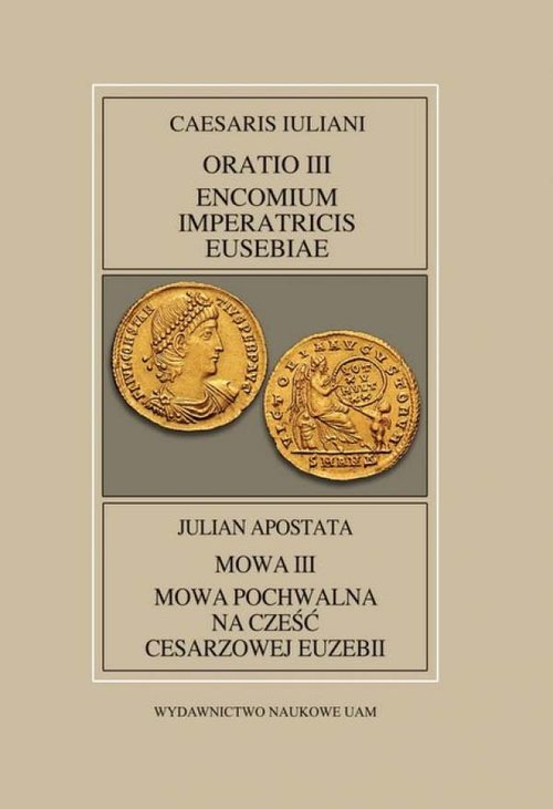 Image of Fontes Historiae Antiquae XLV: Caesaris Iuliani, Encomium Imperatricis Eusebiae/Julian apostate