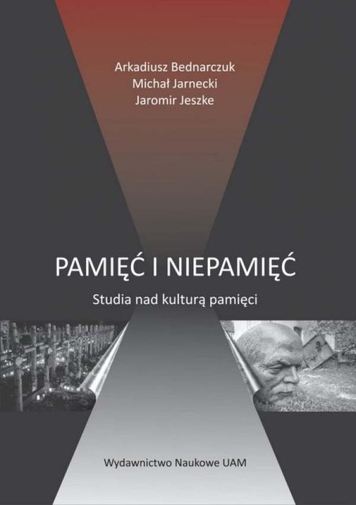 Image of Pamięć i niepamięć Studia nad kulturą pamięci