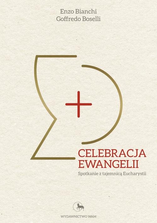 Image of Celebracja Ewangelii Spotkanie z tajemnicą Eucharystii