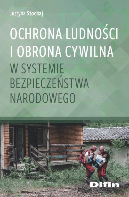 Image of Ochrona ludności i obrona cywilna w systemie bezpieczeństwa narodowego