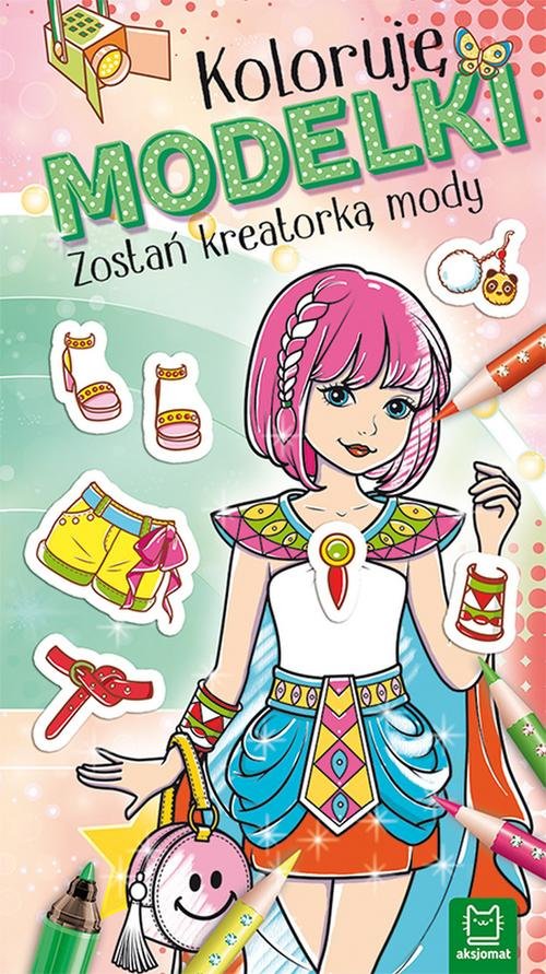 Image of Koloruję MODELKI Zostań kreatorką mody