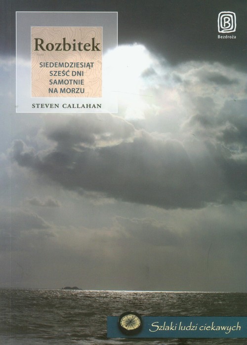 Image of Rozbitek Siedemdziesiąt sześć dni samotnie na morzu