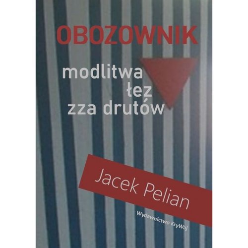 Image of Obozownik modlitwa łez zza drutów