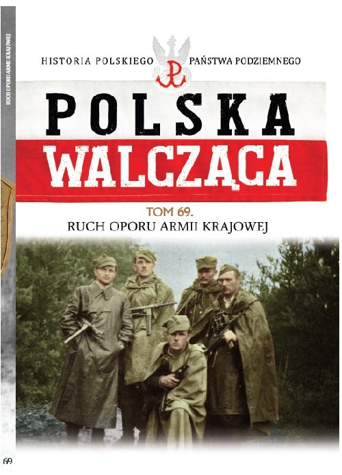Image of Polska Walcząca Tom 69 Ruch Oporu Armii Krajowej