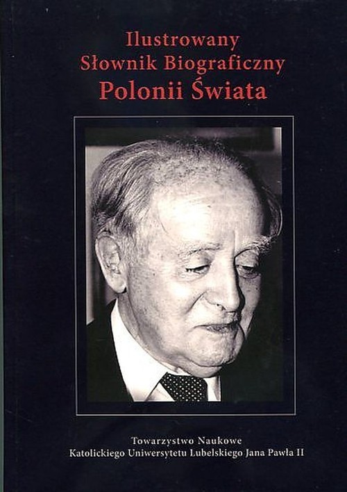 Image of Ilustrowany Słownik Biograficzny Polonii Świata