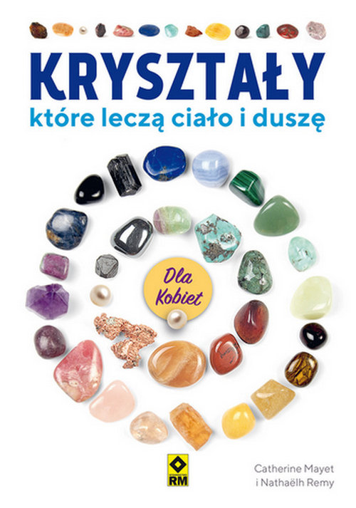 Image of Kryształy, które leczą ciało i duszę. X 15583503064KS