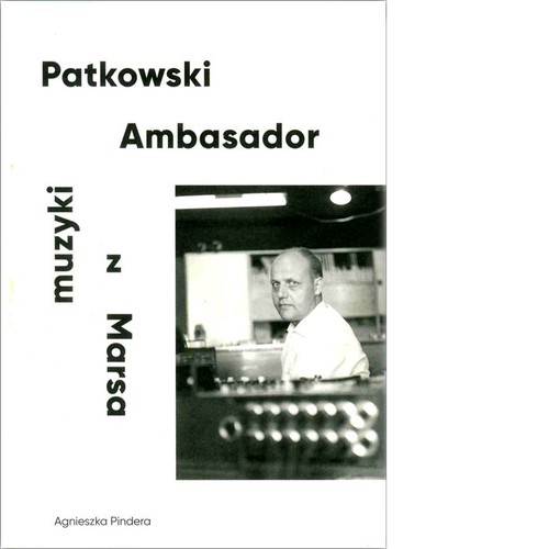 Image of Patkowski Ambasador muzyki z Marsa