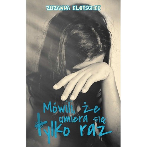 Image of Mówili że umiera się tylko raz