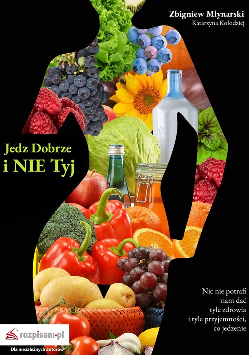 Image of Jedz dobrze i nie tyj