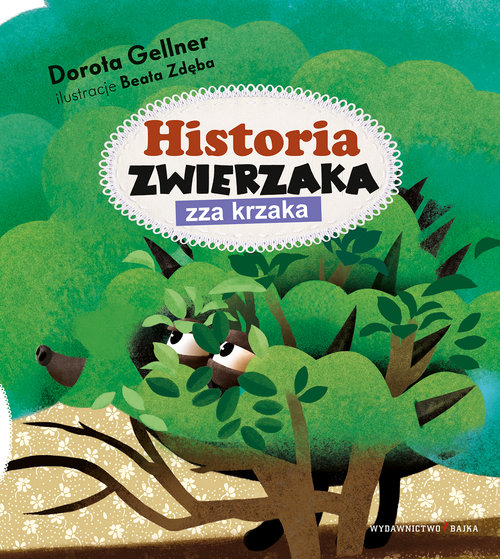 Image of Historia zwierzaka zza krzaka