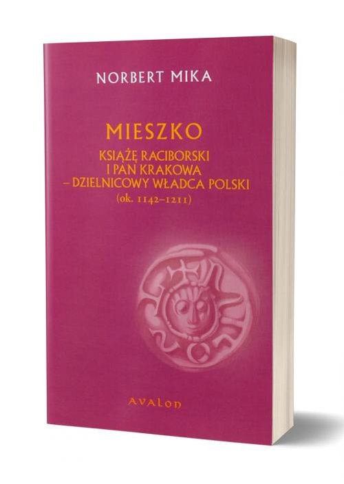 Image of Mieszko Raciborski Książę Raciborski i pan Krakowa Dzielnicowy władca Polski (ok. 1142-1211)