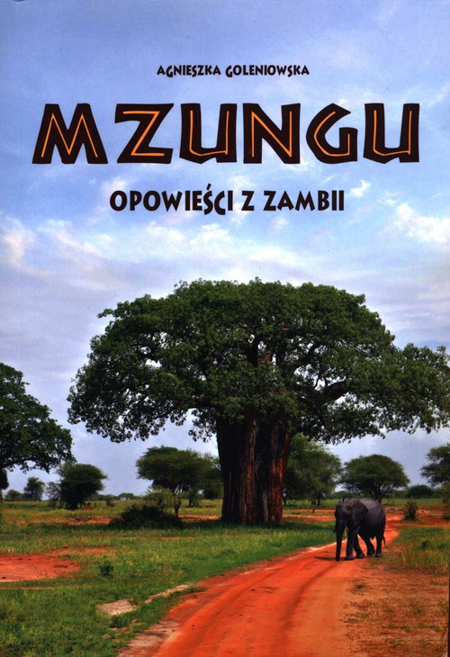 Image of Mzungu Opowieści z Zambii