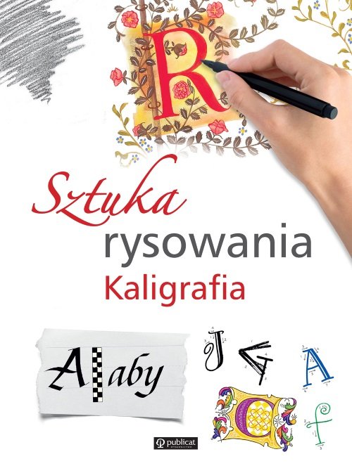 Image of Sztuka rysowania Kaligrafia