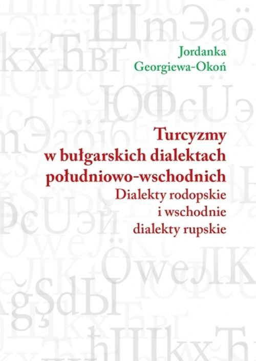 Image of Turcyzmy w bułgarskich dialektach południowo-wschodnich Dialekty rodopskie i wschodnie dialekty rupskie