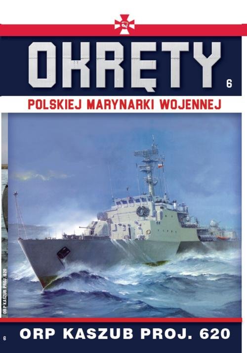 Image of Okręty Polskiej Marynarki Wojennej Tom 6 ORP Kaszub Proj.620