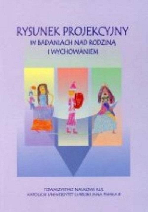 Image of Rysunek projekcyjny w badaniach nad rodziną i wychowaniem