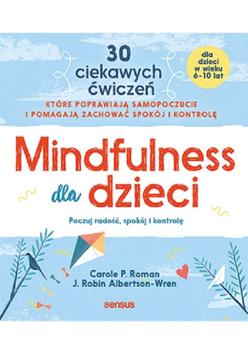 Image of Mindfulness dla dzieci Poczuj radość spokój i kontrolę