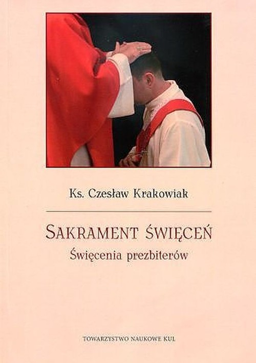Image of Sakrament święceń Święcenia prezbiterów