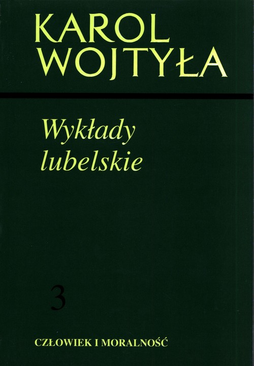 Image of Wykłady lubelskie Człowiek i moralność 3
