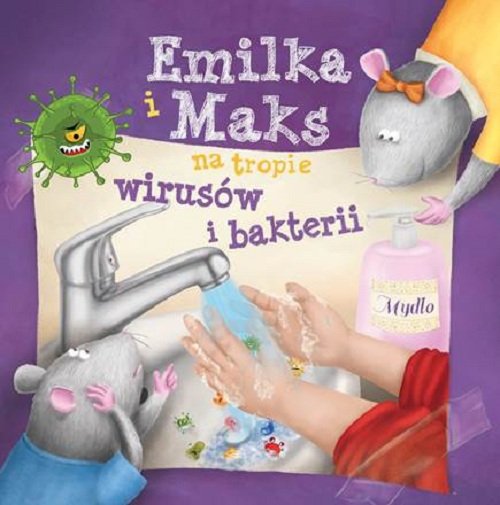 Image of Emilka i Maks na tropie wirusów i bakterii