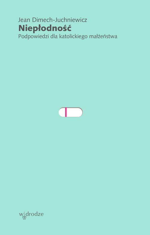 Image of Niepłodność Podpowiedzi dla katolickiego małżeństwa