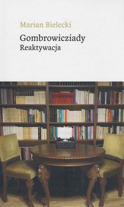 Image of Gombrowicziady Reaktywacja