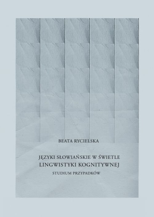 Image of Języki słowiańskie w świetle lingwistyki kognitywnej Studium przypadków